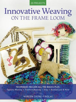 Innovative Weaving on the Frame Loom - ebook